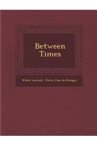 Between Times