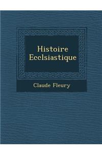 Histoire Eccl�siastique