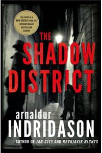 The Shadow District: A Thriller