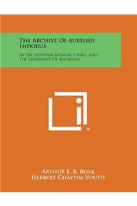 Archive of Aurelius Isidorus
