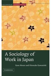 A Sociology of Work in Japan