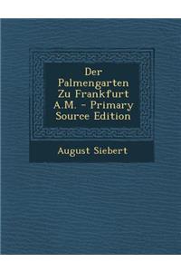 Palmengarten Zu Frankfurt A.M.