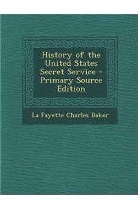 History of the United States Secret Service