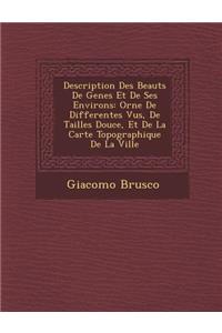 Description Des Beaut S de Genes Et de Ses Environs
