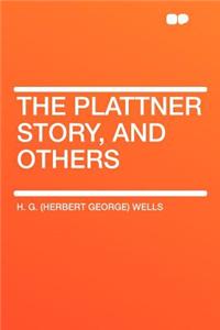 The Plattner Story, and Others