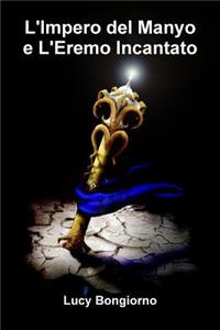 L'Impero Del Manyo e L'eremo Incantato