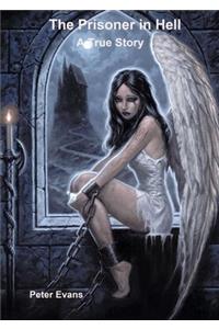 Prisoner In Hell, a true story
