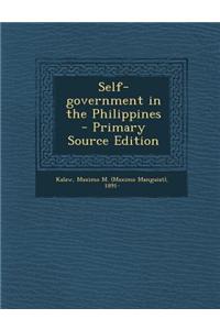Self-Government in the Philippines - Primary Source Edition