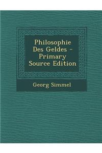 Philosophie Des Geldes - Primary Source Edition