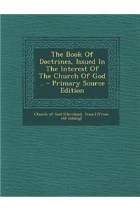 The Book of Doctrines, Issued in the Interest of the Church of God ..