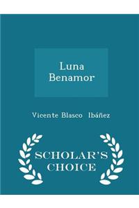 Luna Benamor - Scholar's Choice Edition