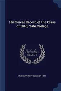 Historical Record of the Class of 1840, Yale College