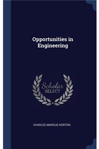 Opportunities in Engineering
