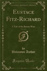 Eustace Fitz-Richard, Vol. 4 of 4