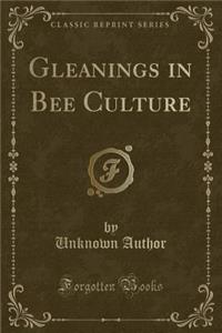 Gleanings in Bee Culture (Classic Reprint)