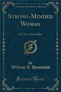 Strong-Minded Woman
