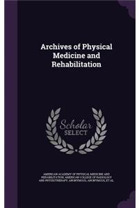 Archives of Physical Medicine and Rehabilitation