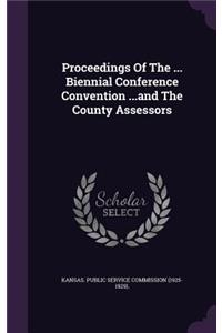 Proceedings of the ... Biennial Conference Convention ...and the County Assessors