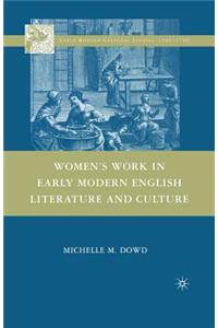 Women's Work in Early Modern English Literature and Culture