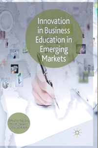 Innovation in Business Education in Emerging Markets