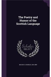 The Poetry and Humor of the Scottish Language