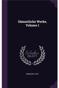 Sämmtliche Werke, Volume 1