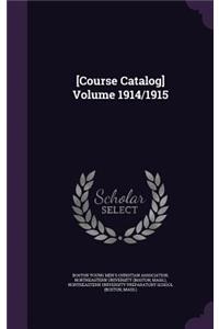 [Course Catalog] Volume 1914/1915