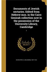 Documents of Jewish sectaries. Edited from Hebrew mss. in the Cairo Genizah collection now in the possession of the University Library, Cambridge; 1