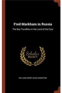 Fred Markham in Russia