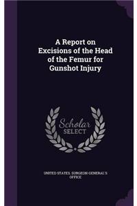 A REPORT ON EXCISIONS OF THE HEAD OF THE