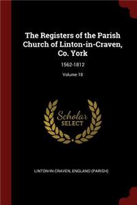 The Registers of the Parish Church of Linton-In-Craven, Co. York