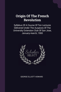 Origin Of The French Revolution