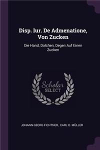 Disp. Iur. de Admenatione, Von Zucken