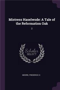 Mistress Haselwode
