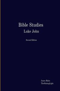 Bible Studies Luke John