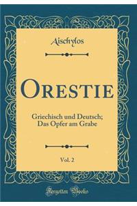 Orestie, Vol. 2