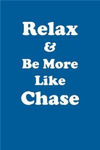 Relax & Be More Like Chase Affirmations Workbook Positive Affirmations Workbook Includes