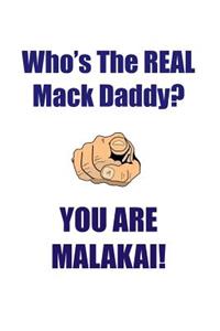 Malakai Is the Real Mack Daddy Affirmations Workbook Positive Affirmations Workbook Includes: Mentoring Questions, Guidance, Supporting You