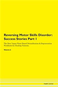 Reversing Motor Skills Disorder