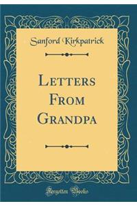 Letters from Grandpa (Classic Reprint)