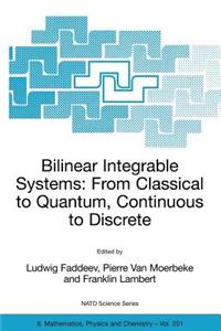 Bilinear Integrable Systems: From Classical to Quantum, Continuous to Discrete