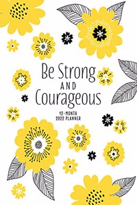 Be Strong and Courageous 2022 Planner