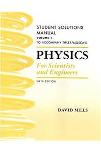 Physics for Scientists and Engineers Student Solutions Manual, Vol. 1