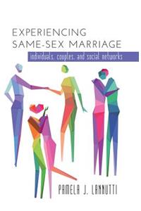 Experiencing Same-Sex Marriage