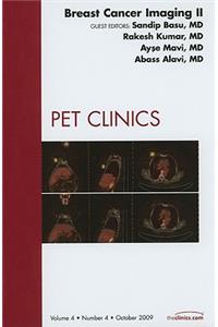 Breast Cancer Imaging II, an Issue of Pet Clinics