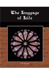 The Luggage of Life