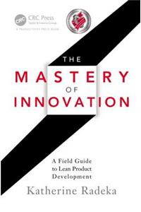 The Mastery of Innovation