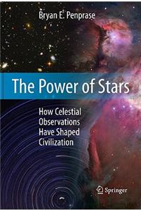 The Power of Stars: How Celestial Observations Have Shaped Civilization