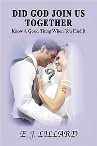 Did God Join Us Together