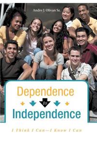 Dependence to Independence